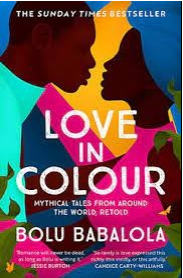 Staff Book Recommendation - 'Love in Colour' by Bolu Babalola