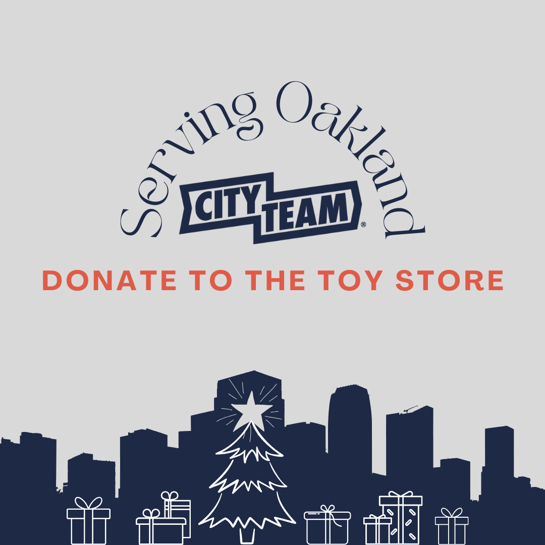 Donate to CityTeam Toy Store — Resurrection Oakland Church
