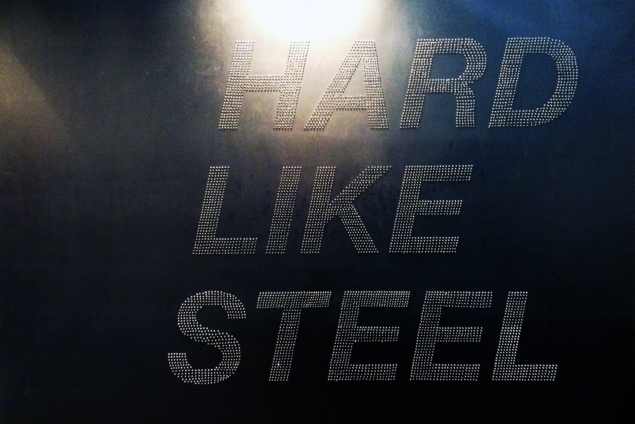 Hard like steel. 2013