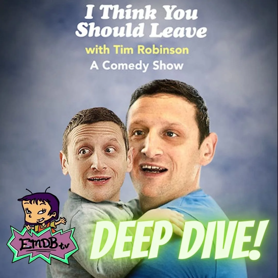 I Think You Should Leave with Tim Robinson 