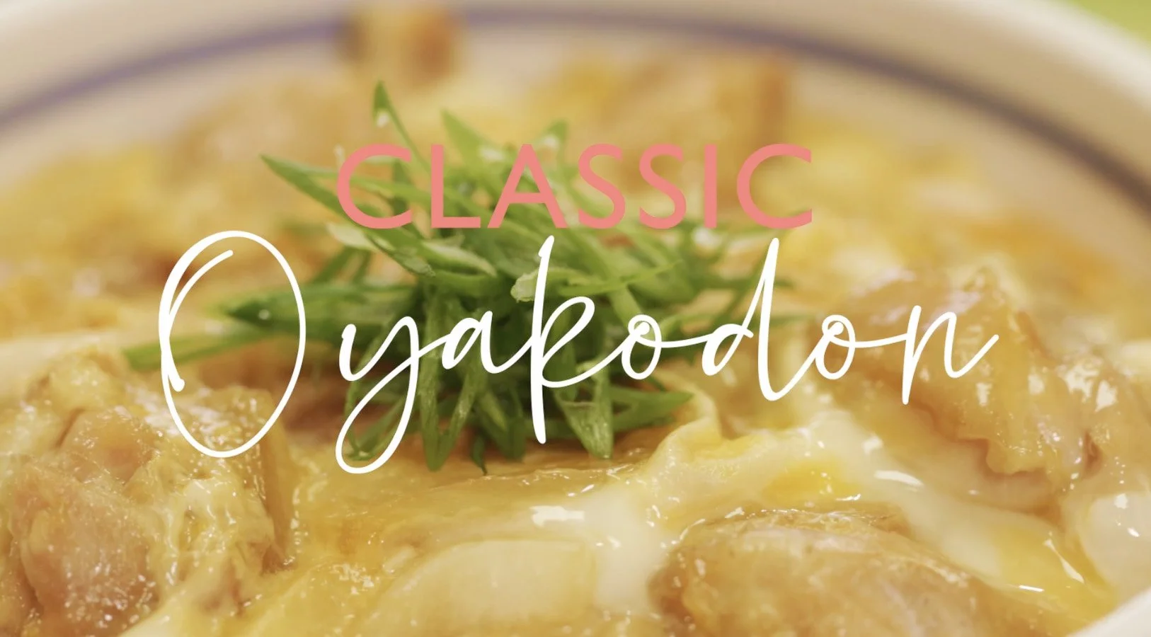 Oyakodon (Japanese Classic Chicken and Egg Rice Bowl)