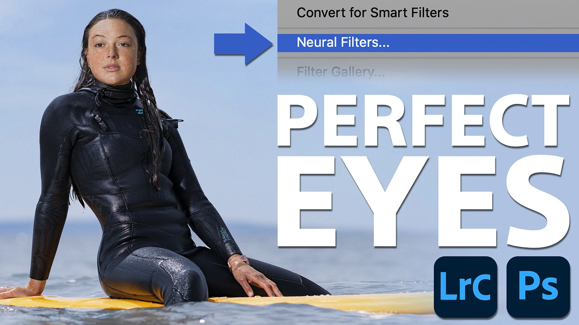 Perfect Eyes with Photoshop Neural Filters (Video Tutorial)
