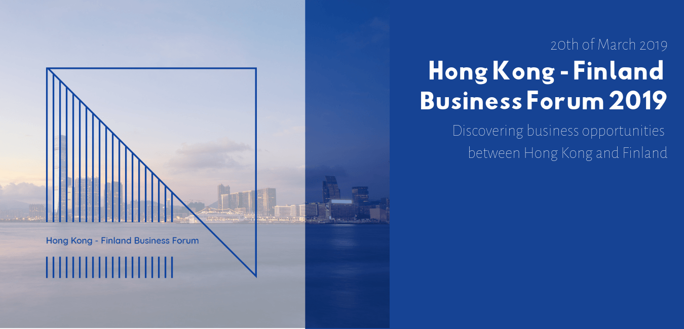 Welcome to Hong Kong - Finland Business Forum!