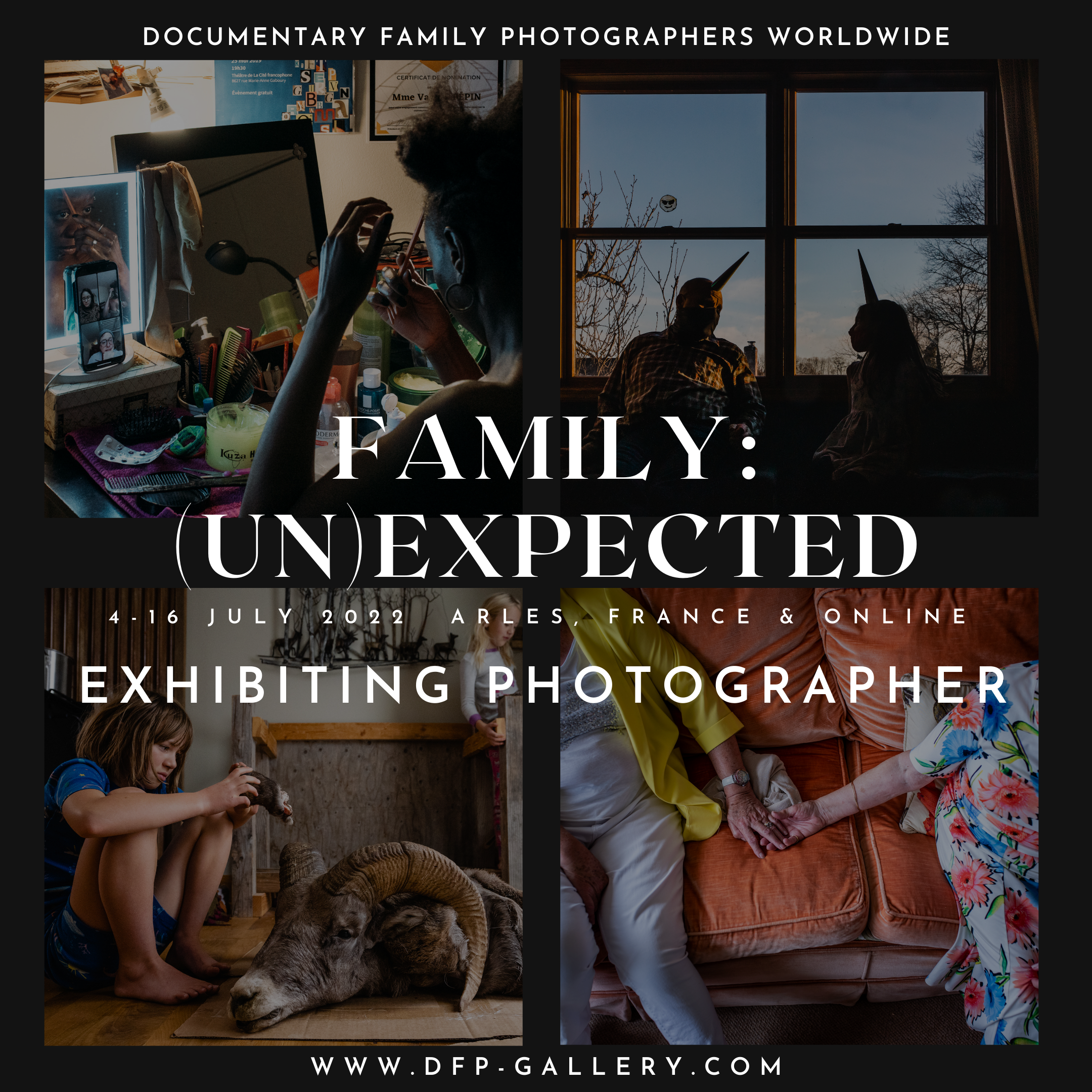 FAMILY: (UN)EXPECTED Exhibition, Arles, France, 4-16th July