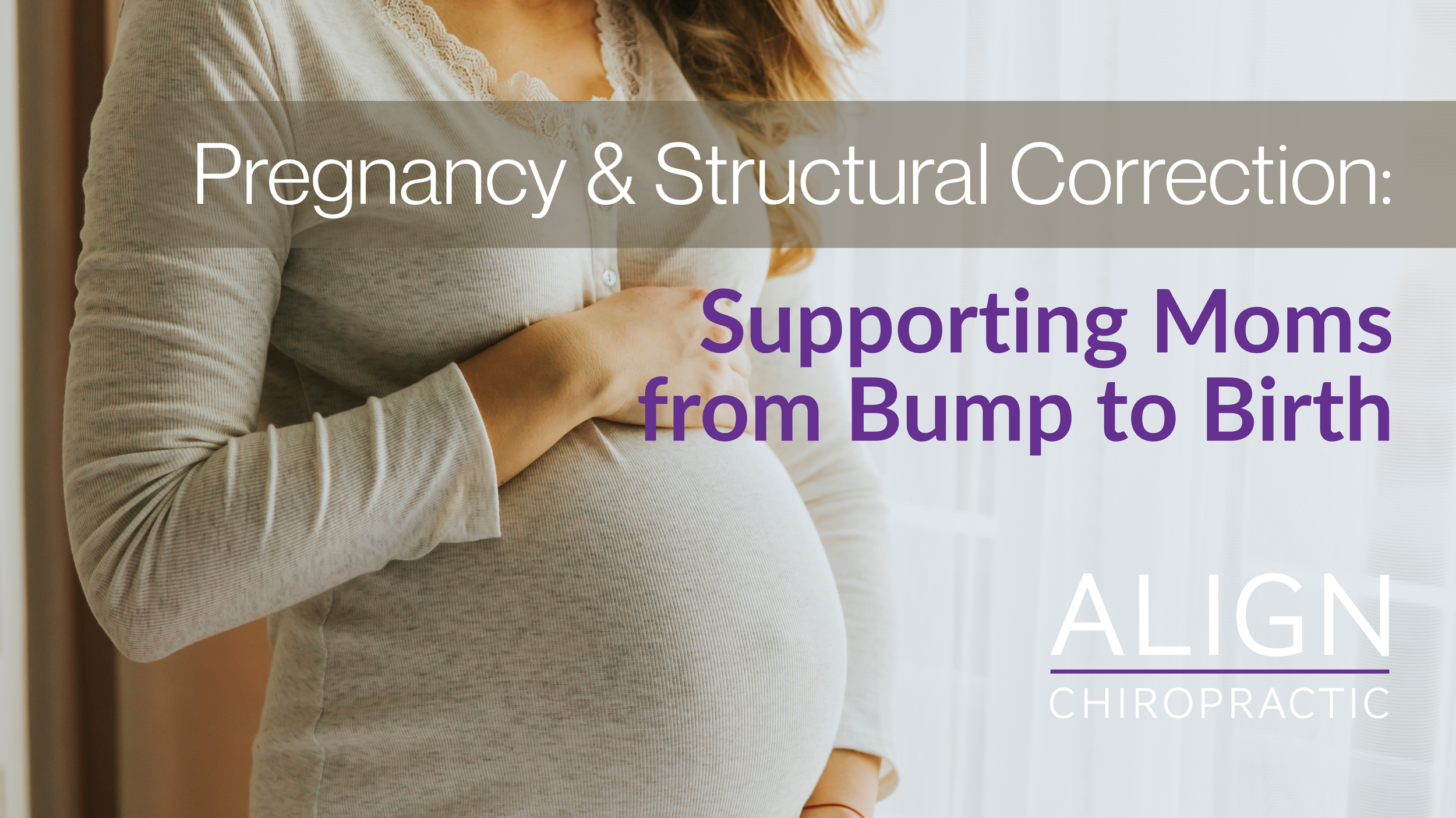 Pregnancy and Structural Correction: Supporting Moms from Bump to Birth