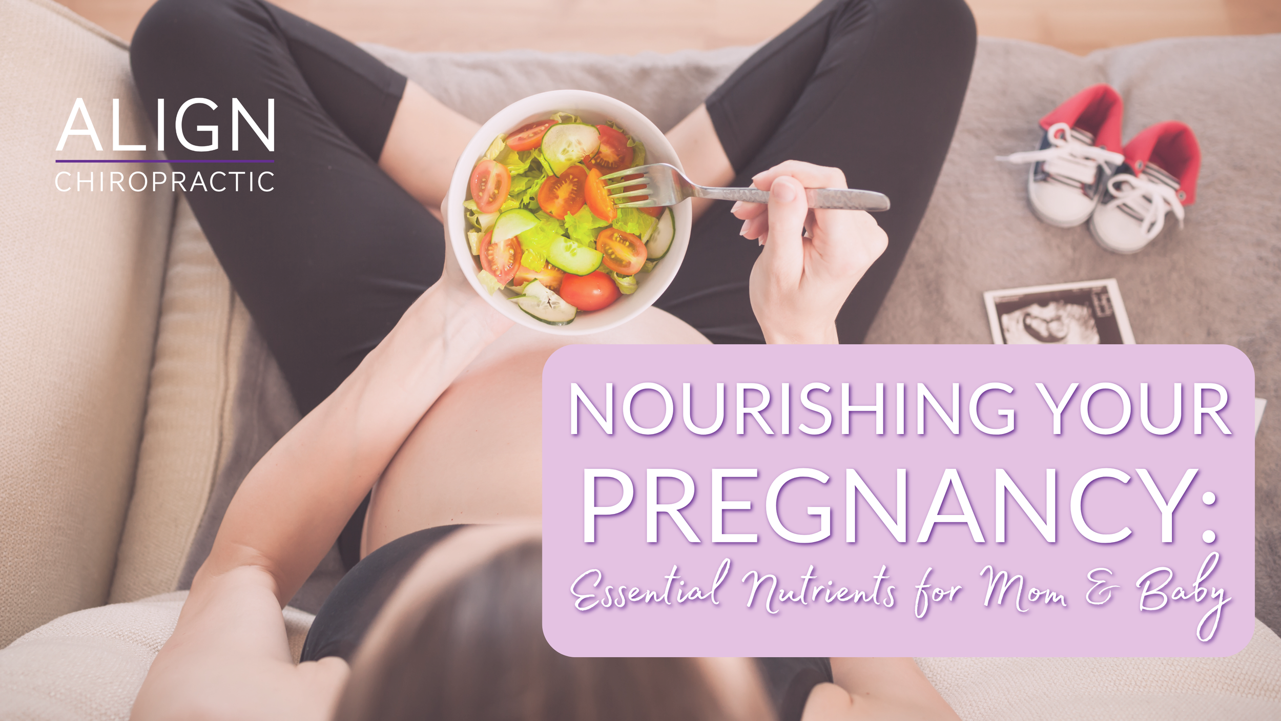 Nourishing Your Pregnancy: Essential Nutrients for Mom &amp; Baby