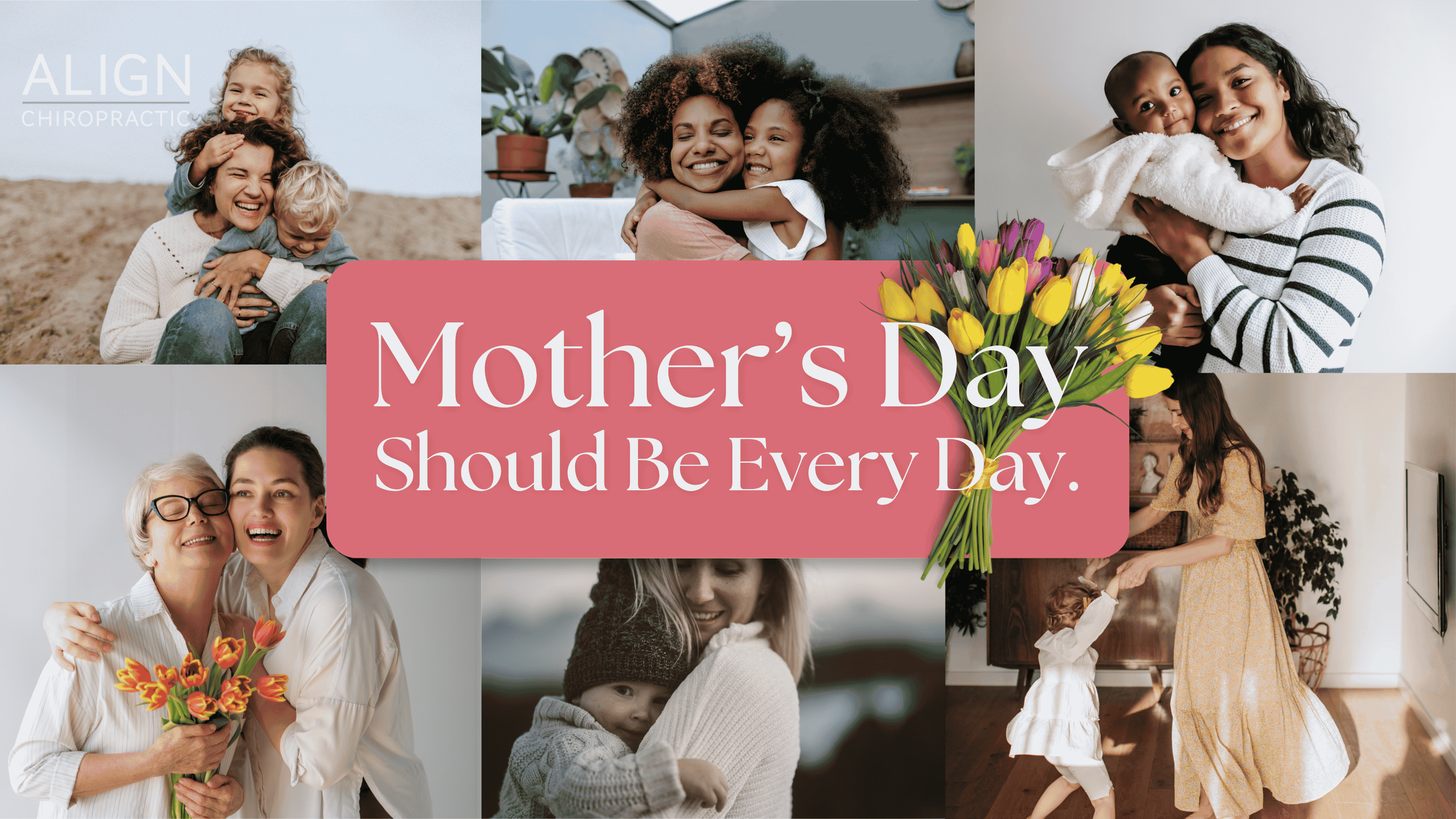 Mother’s Day Should be Every Day: Support Moms and Families