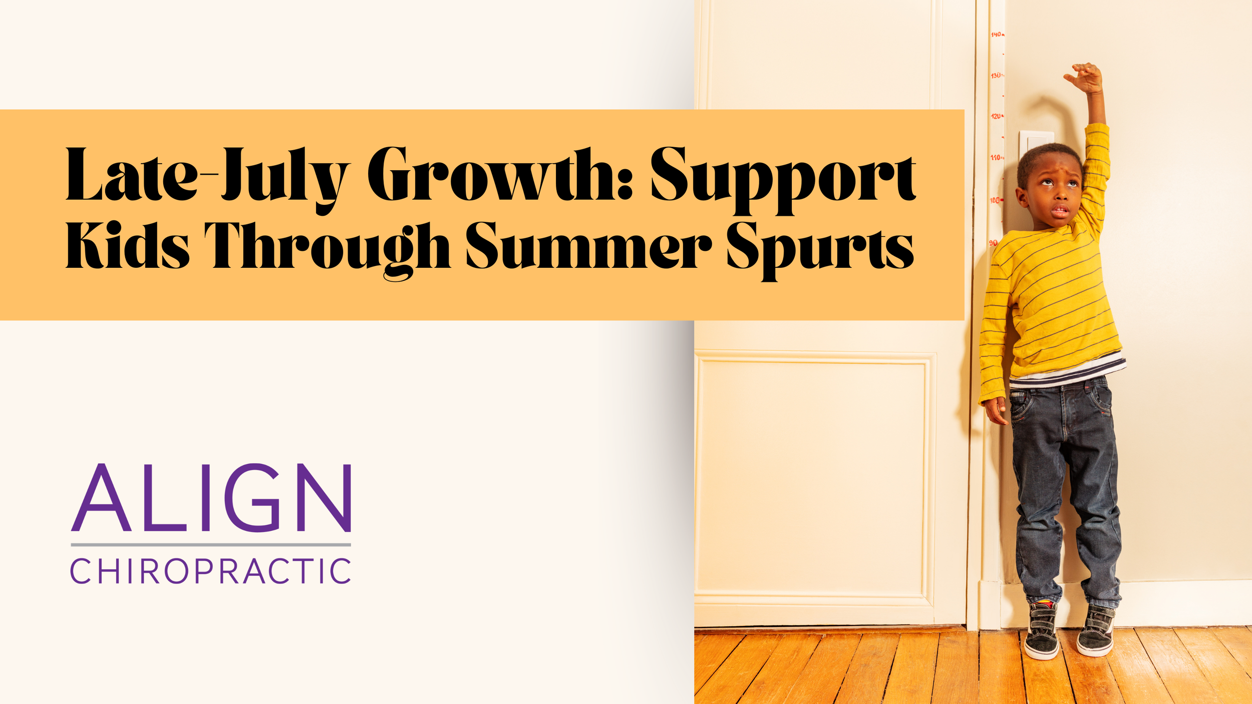 Late-July Growth: Support Kids Through Summer Spurts
