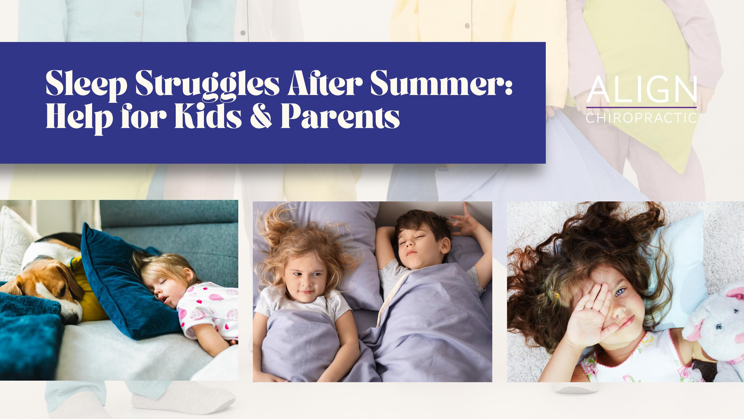 Sleep Struggles After Summer: Help for Kids &amp; Parents