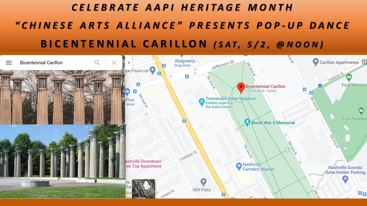 Celebrating AAPI month CAAN presents Dance - Noon, Sat, 5/7/22 Bicentennial Carillon — Chinese Arts Alliance of Nashville | Chinese Visual & Performing Arts