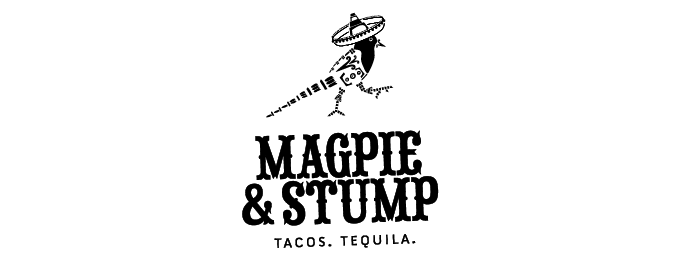 Magpie & Stump | Taco Eatery. Tequila Drinkery.