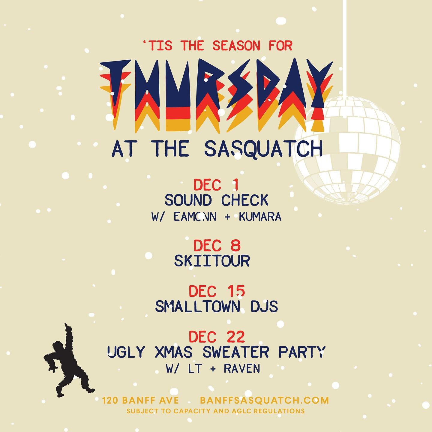 Thursdays are BACK at the &lsquo;Squatch! Join us in December for a stacked lineup of Thursday night parties 🪩