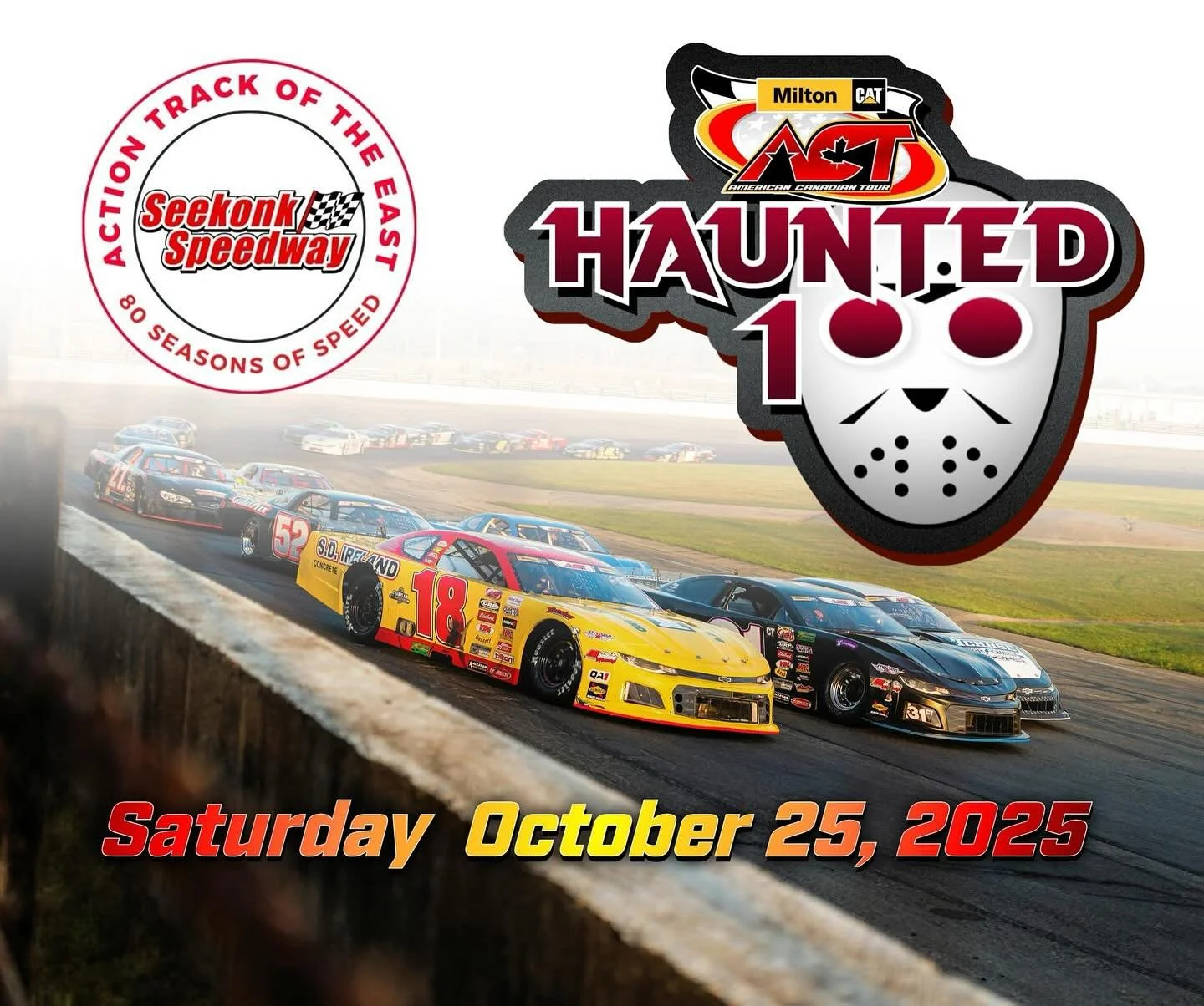 2025 @milton_cat American-Canadian Tour Championship Finale - Milton CAT Haunted Hundred at @seekonkspeedway on Saturday October 25th, 2025

Full event details can be found here: https://www.acttour.com/schedule