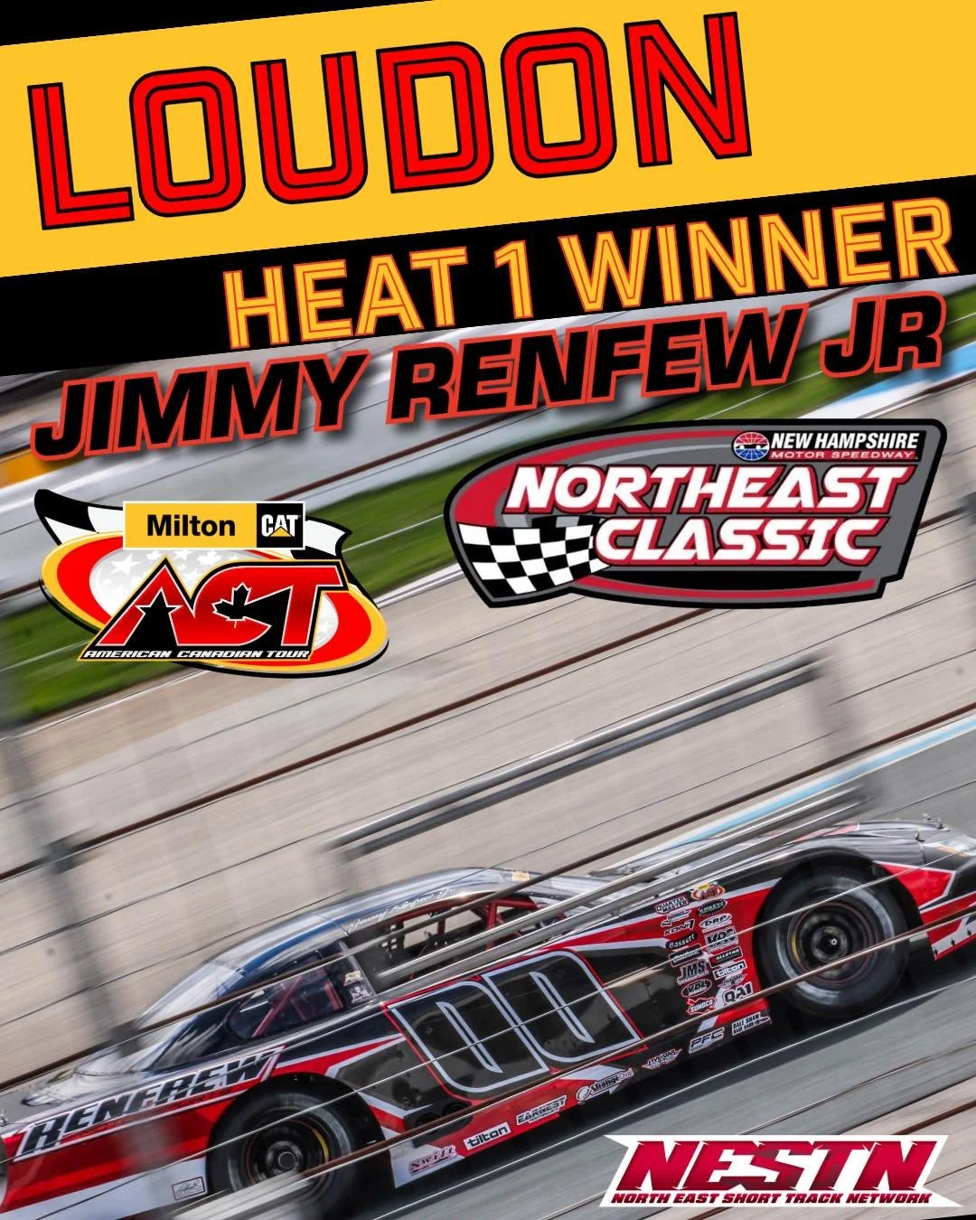Heat Race Winners: Loudon 

Renfrew, Littlewood and Bouvrette take the first checkered flags of 2026 🏁

WATCH LIVE: www.NESTN.tv

Milton CAT | North East Short Track Network