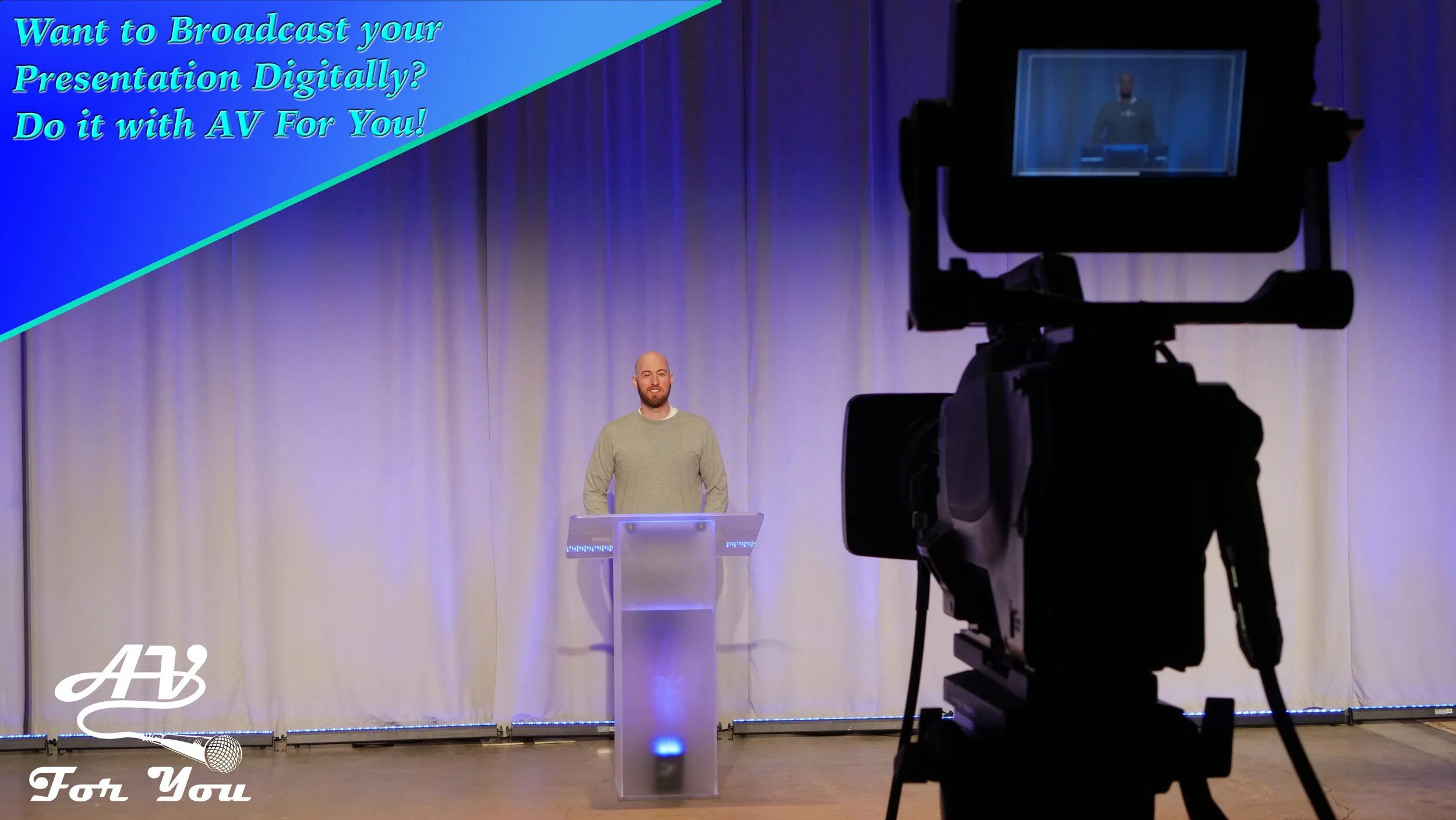 Broadcast Your Presentation with AV For You 