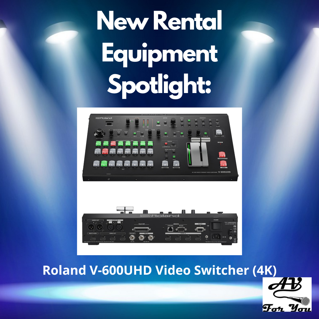 New Rental Equipment at AV For You:  Roland V-600UHD Video Switcher (4K)