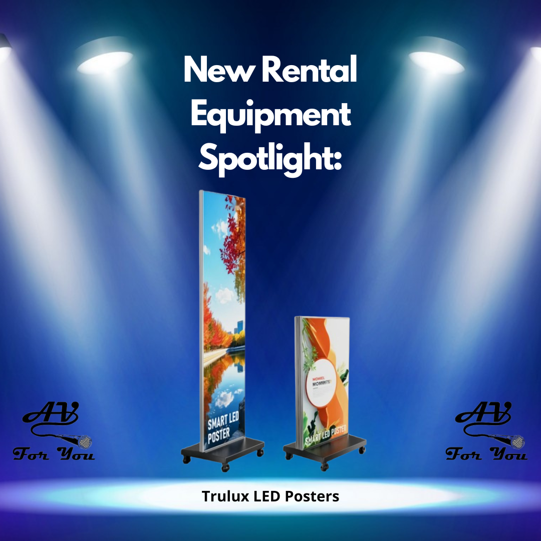 New Rental Equipment at AV For You:  Trulux LED Poster P1.8 Indoor X-Poster Ultra Series