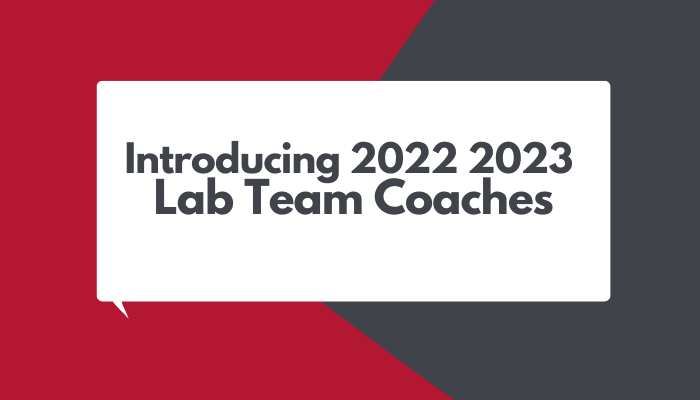 Introducing 2022-2023 Lab Team Coaches