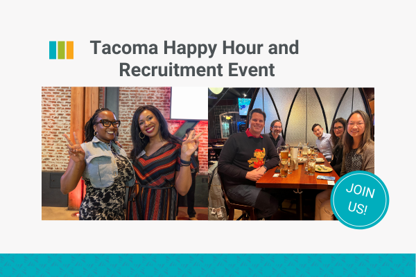 Tacoma Happy Hour and Recruitment Event