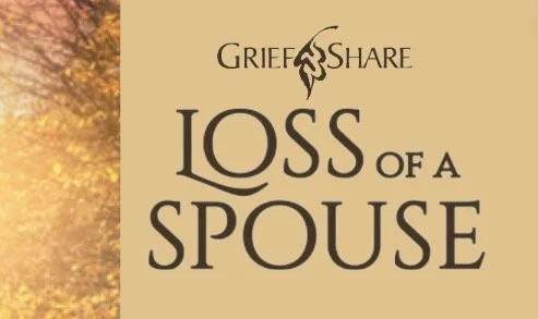 Grief Share - Loss of a Spouse Seminar 
