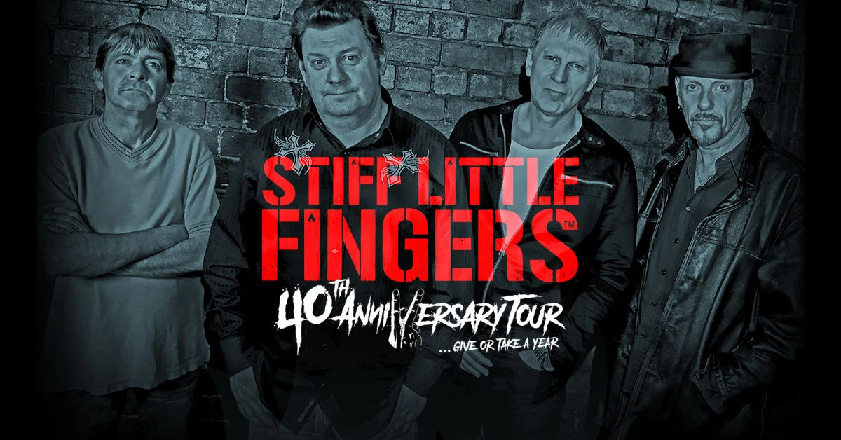 stiff little fingers 40th anniversary.jpg