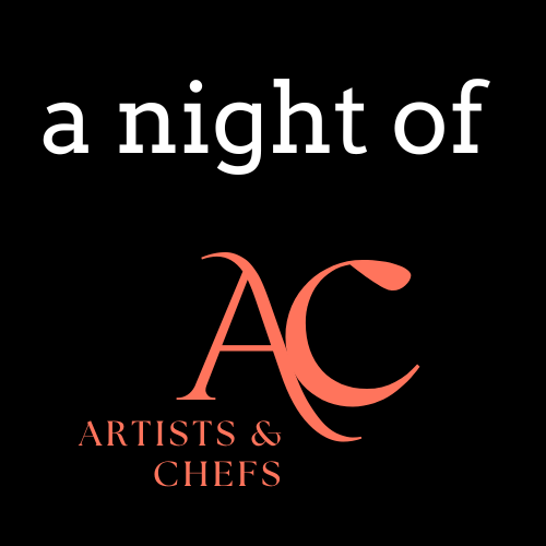 A Night of Artists &amp; Chefs