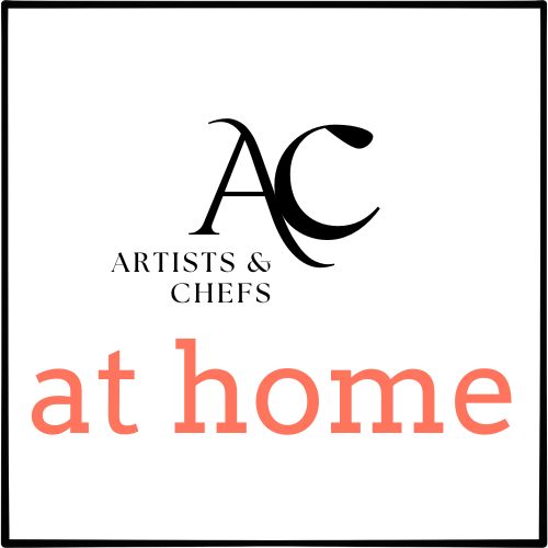 Artists &amp; Chefs at Home