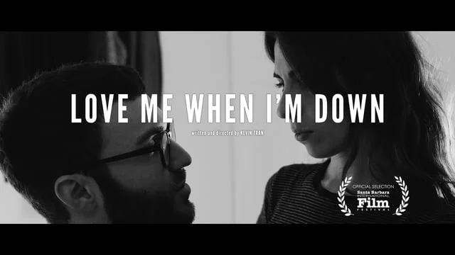 Love Me When I'm Down