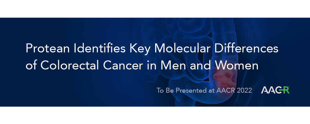 Protean to Present Novel Research Findings on Colorectal Cancer at AACR22