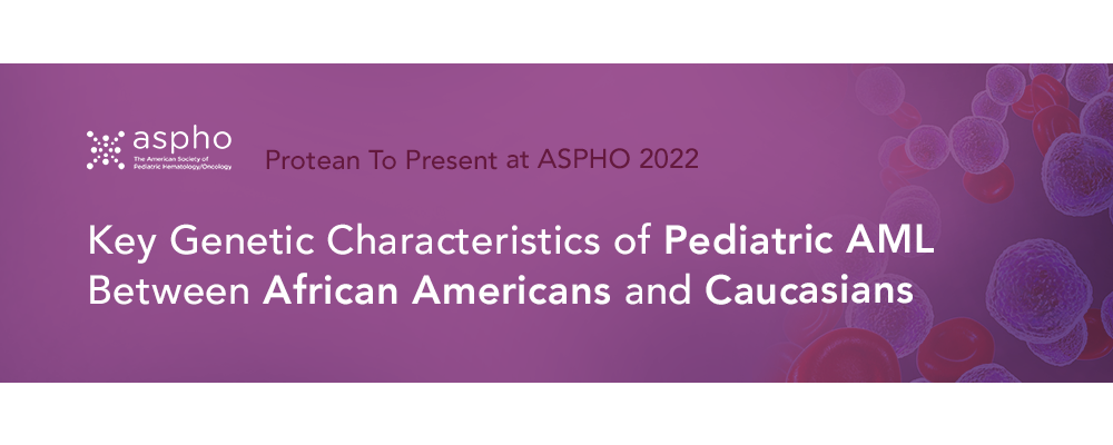 Protean Presents on Key Genetic Characteristics of Pediatric AML Between Black/African Americans and Caucasians
