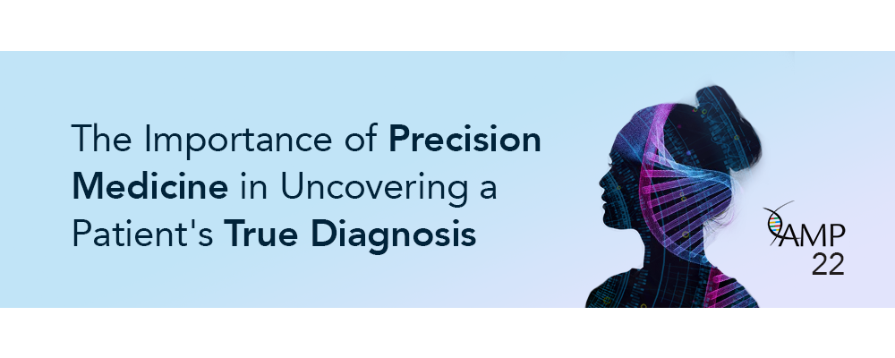 Protean Presents on the Importance of Precision Medicine in Uncovering a Patient's True Diagnosis at  AMP 22