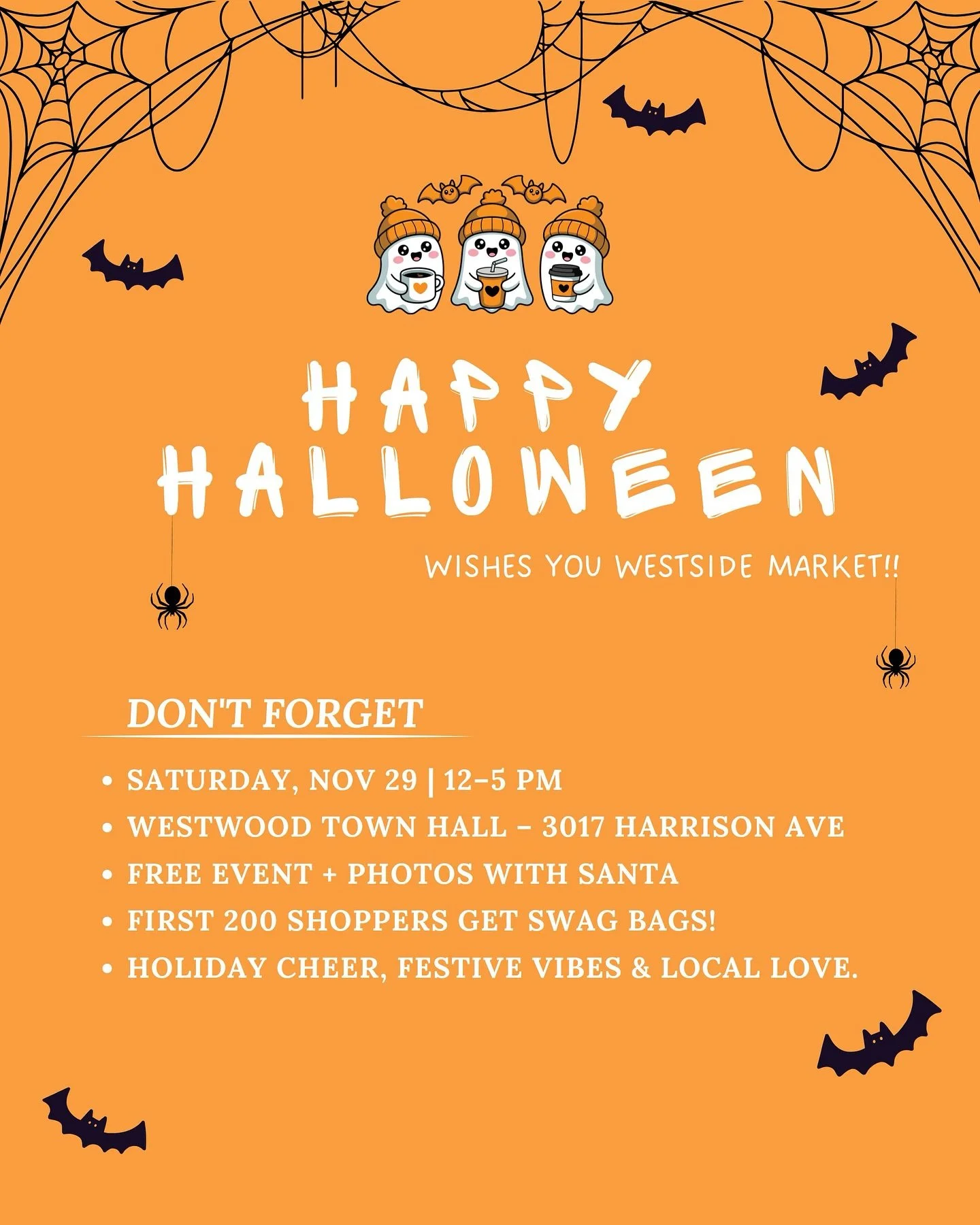 🎃 Happy Halloween from Westside Market! 👻
We&rsquo;re celebrating the spooky season today&hellip;

But don&rsquo;t forget what&rsquo;s coming next! 🎅✨
🗓 Saturday, Nov 29 | 12&ndash;5 PM
📍 Westwood Town Hall &mdash; 3017 Harrison Ave
✨ FREE EVENT