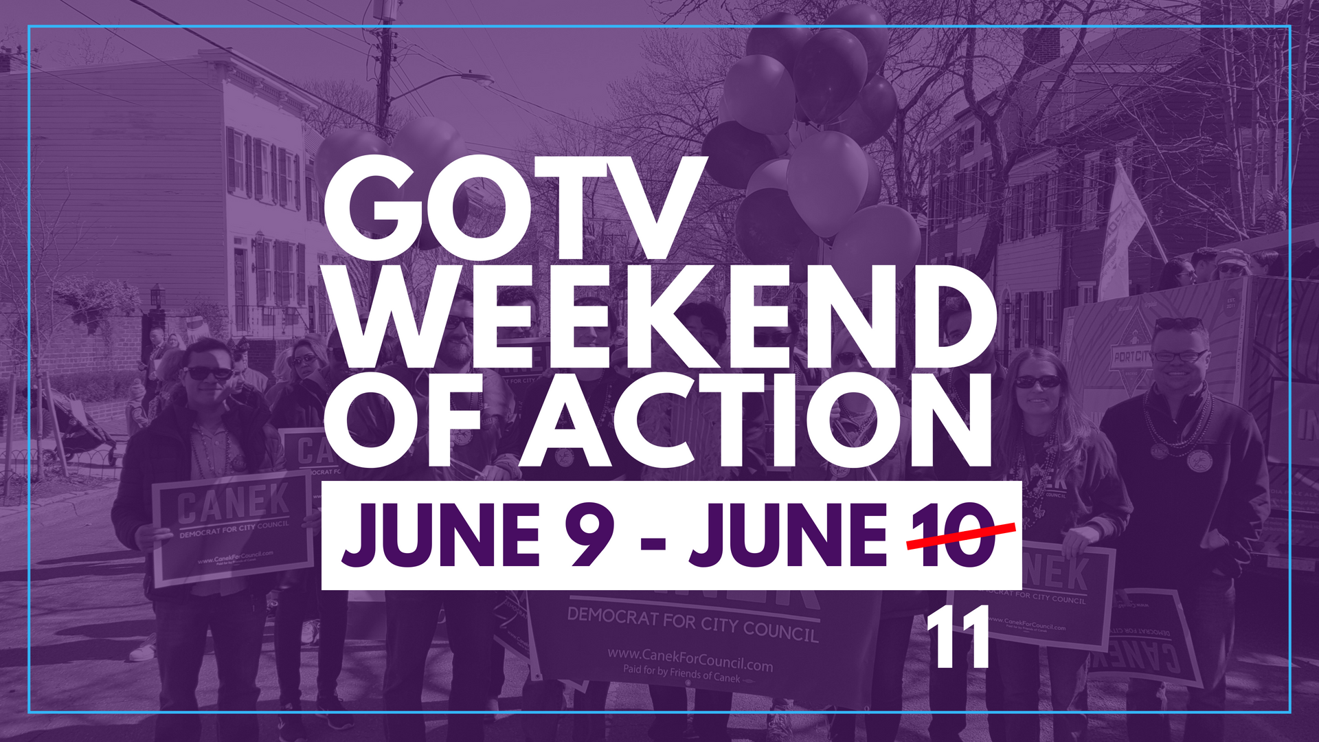 GOTV Weekend of Action: Saturday, June 9
