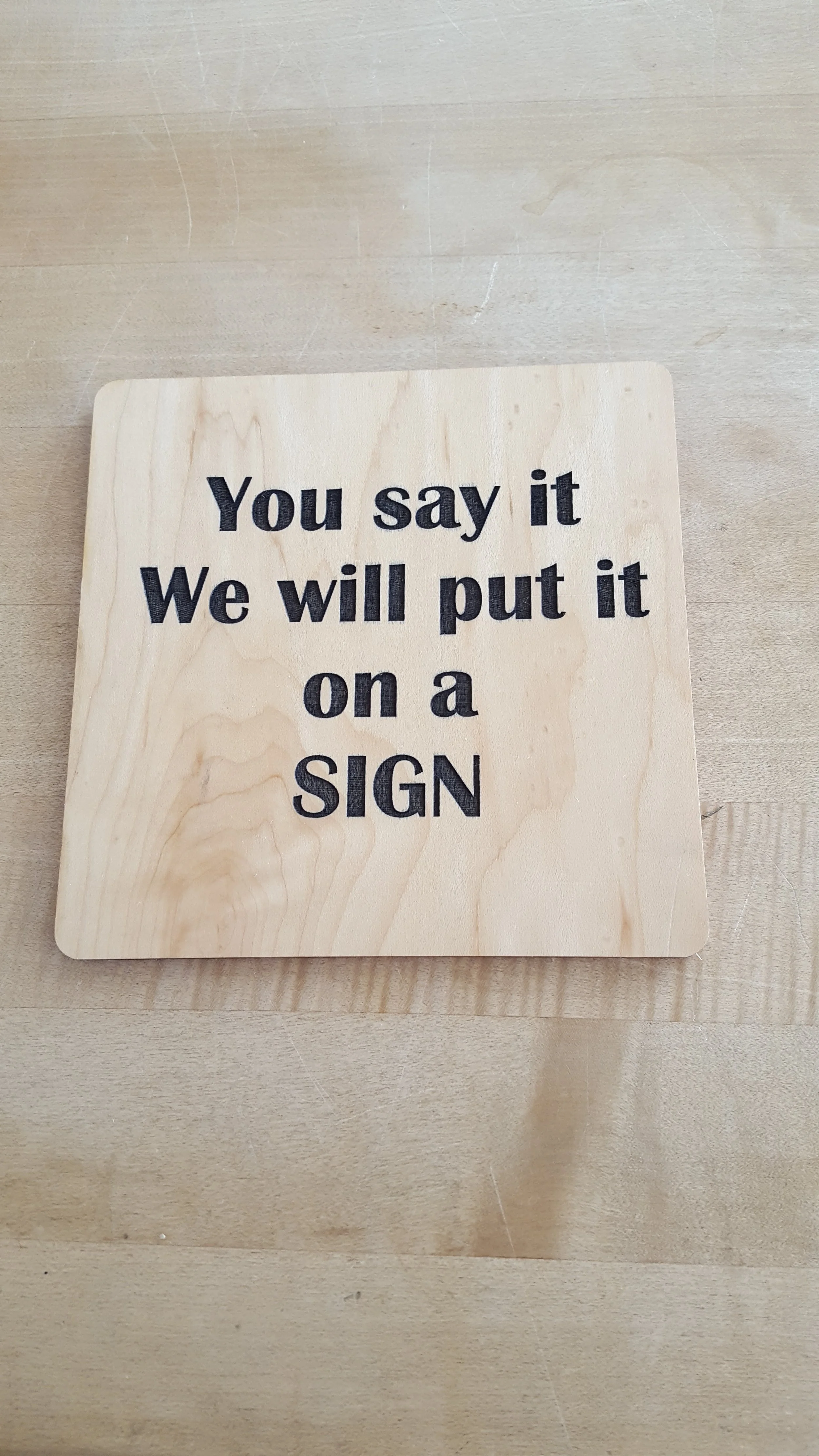Say it with a sign.