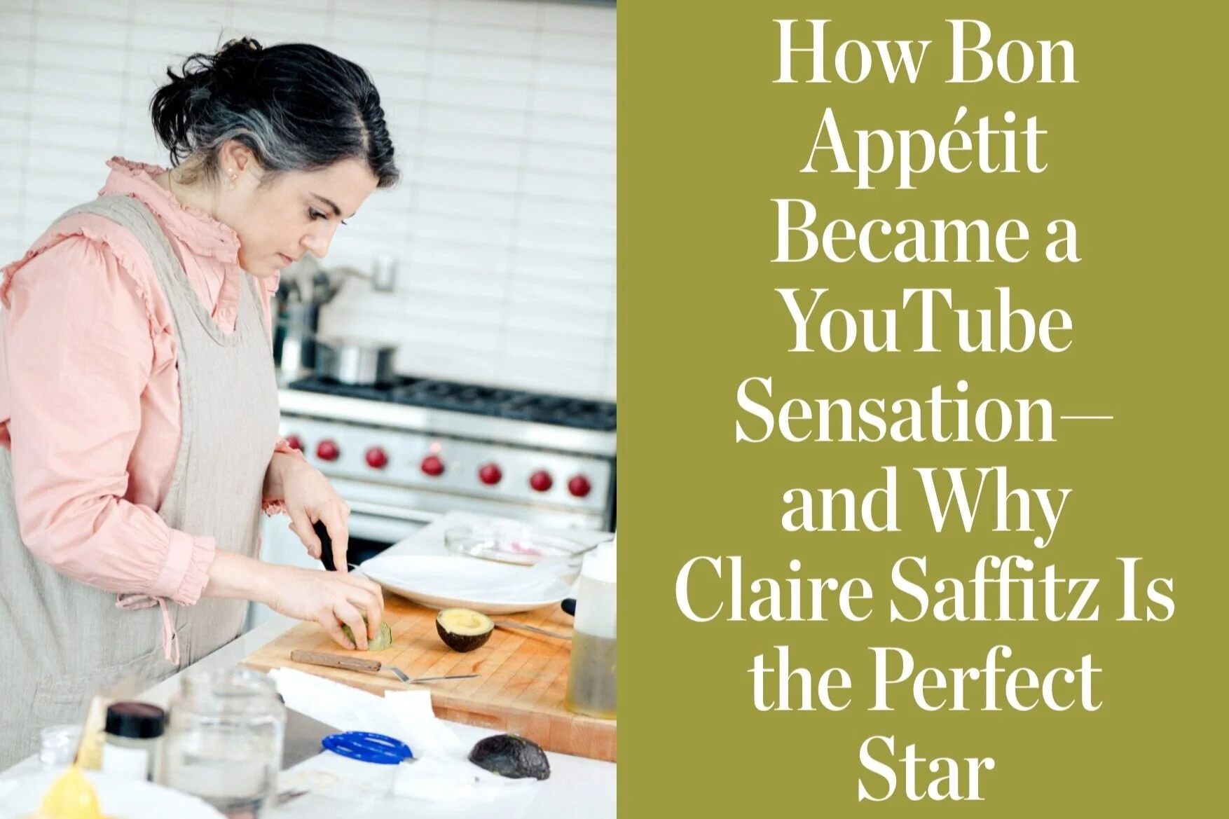 Man Repeller: How Bon Appétit Became a YouTube Sensation—and Why Claire Saffitz Is the Perfect Star