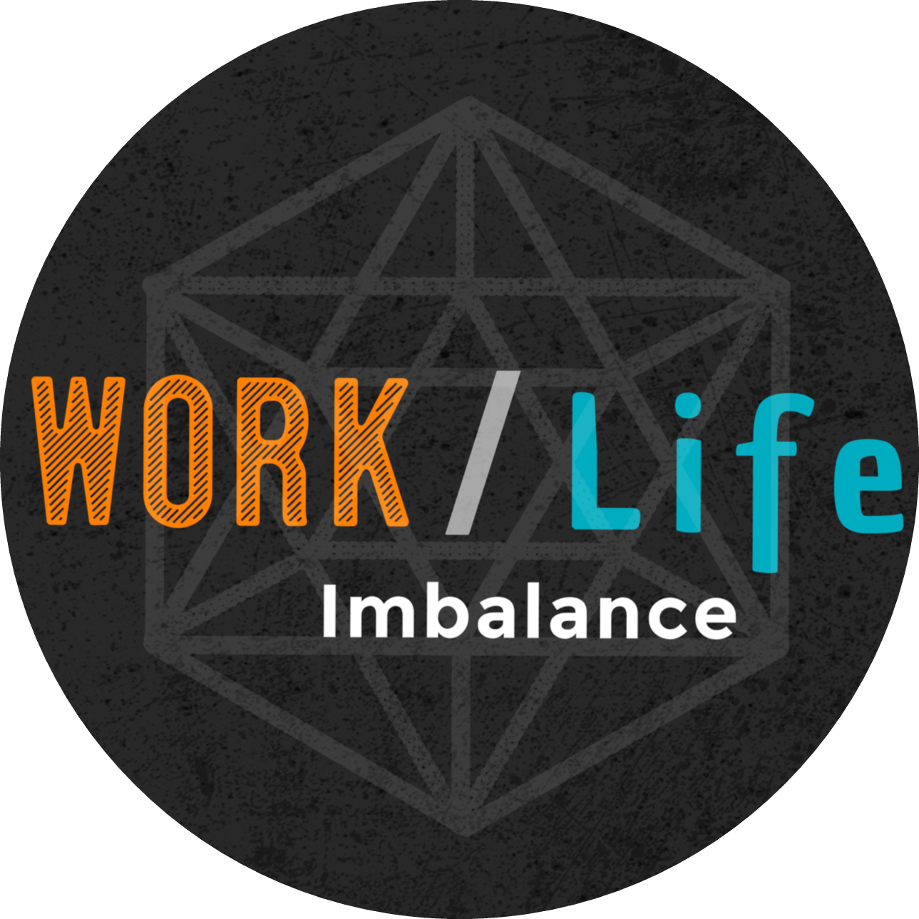 Work/Life Imbalance Podcast