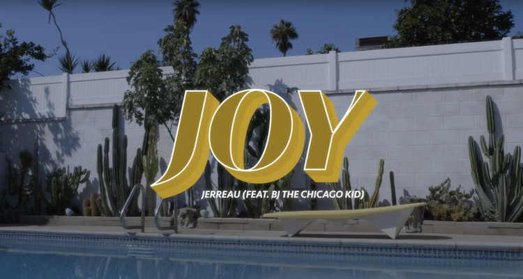 Jerreau - Joy ft. BJ the Chicago Kid