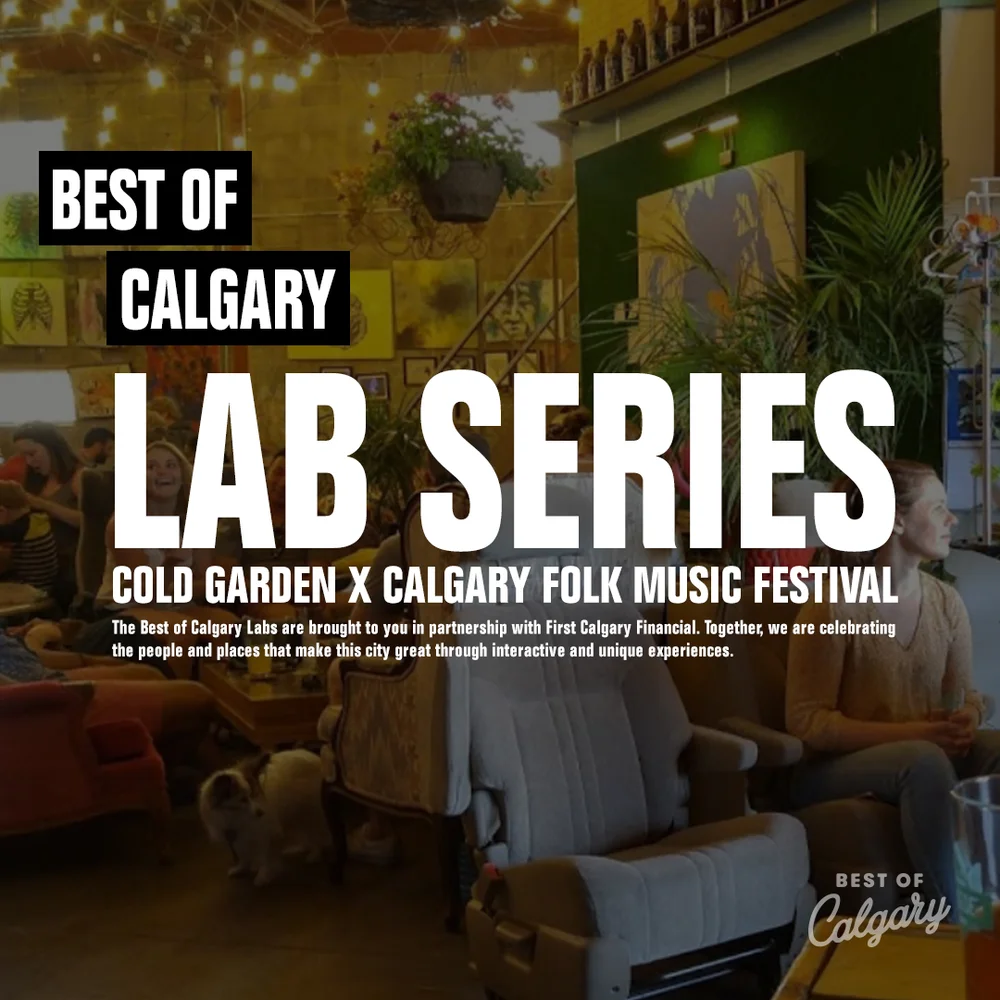 Cold Garden X Calgary Folk Music Festival — best of calgary.