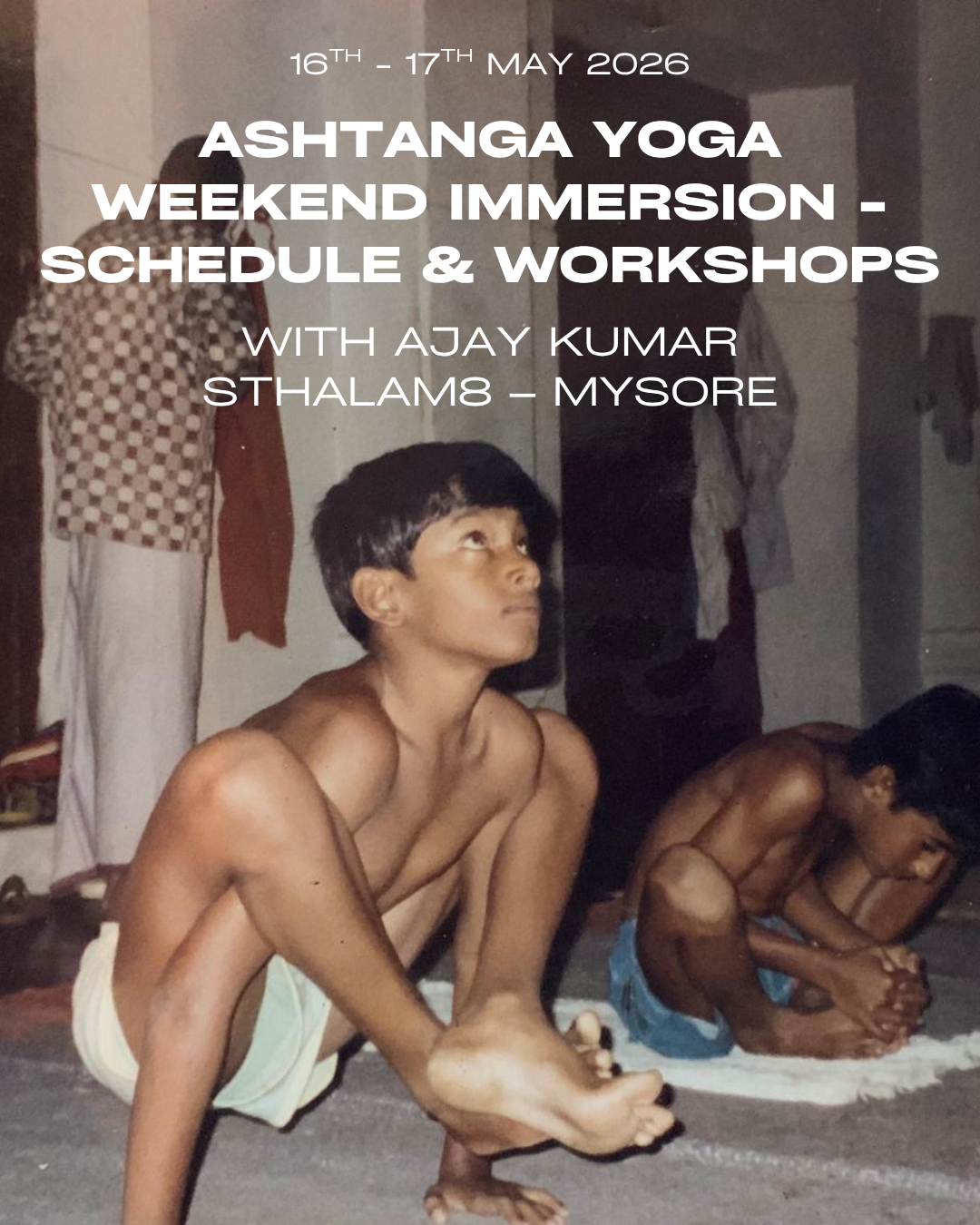 Ashtanga Weekend Immersion with Ajay Kumar — Sthalam8