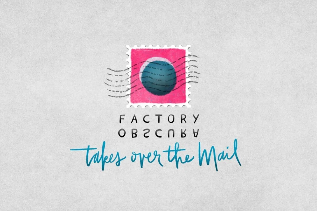 Factory Obscura Takes Over the Mail
