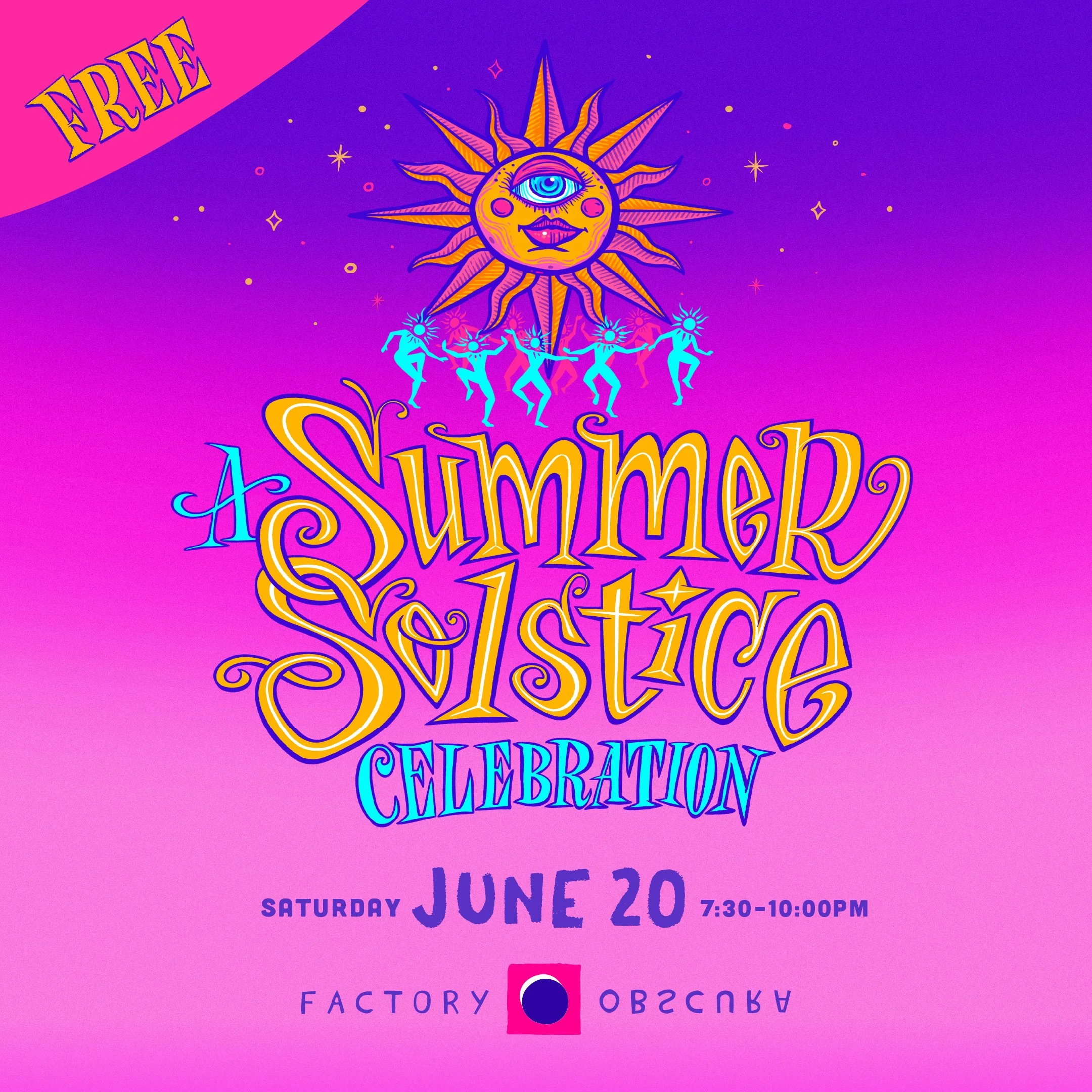 Factory Obscura's Summer Solstice 