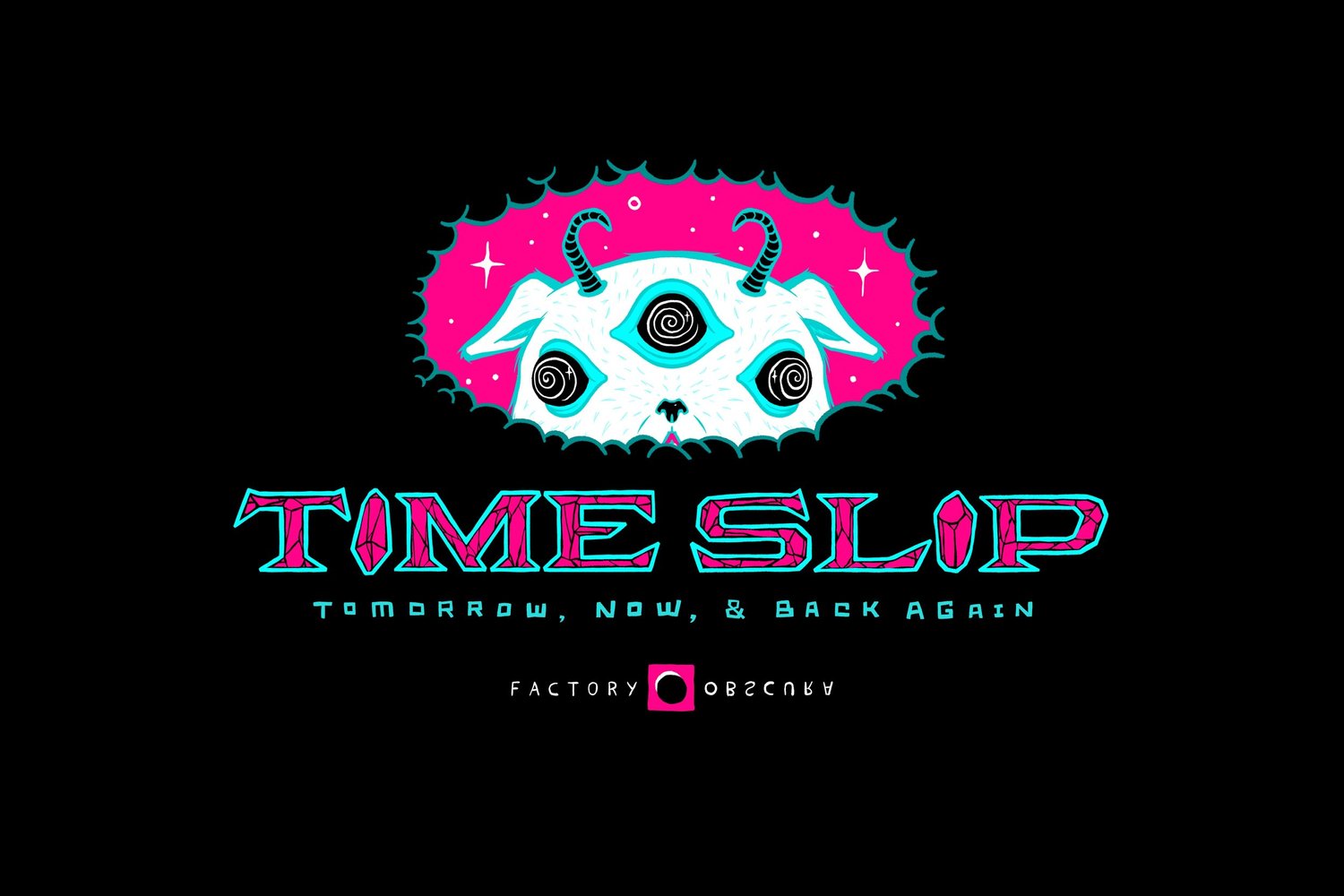 TIME SLIP Member Preview — Factory Obscura