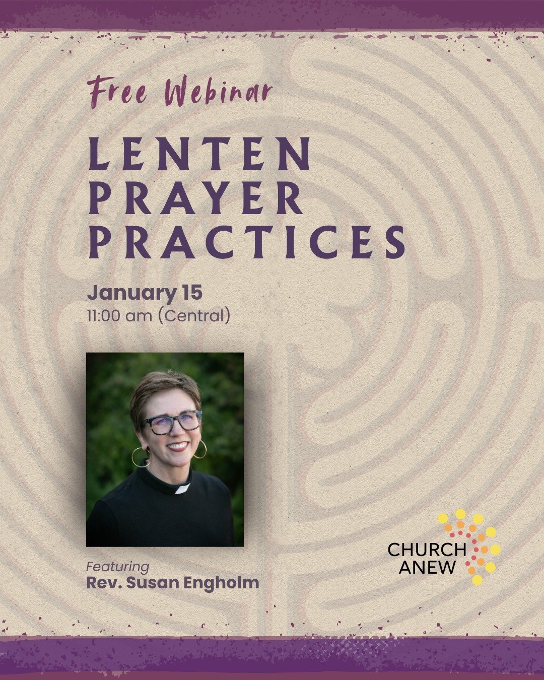 Join Rev. Susan Engholm, ELCA pastor and spiritual director, for a free webinar on January 15 at 11:00 am (central) to explore prayer practices for Lent. Get inspired for corporate and personal reflection this Lent. Link in bio!