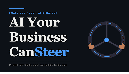 AI Your Business Can Steer