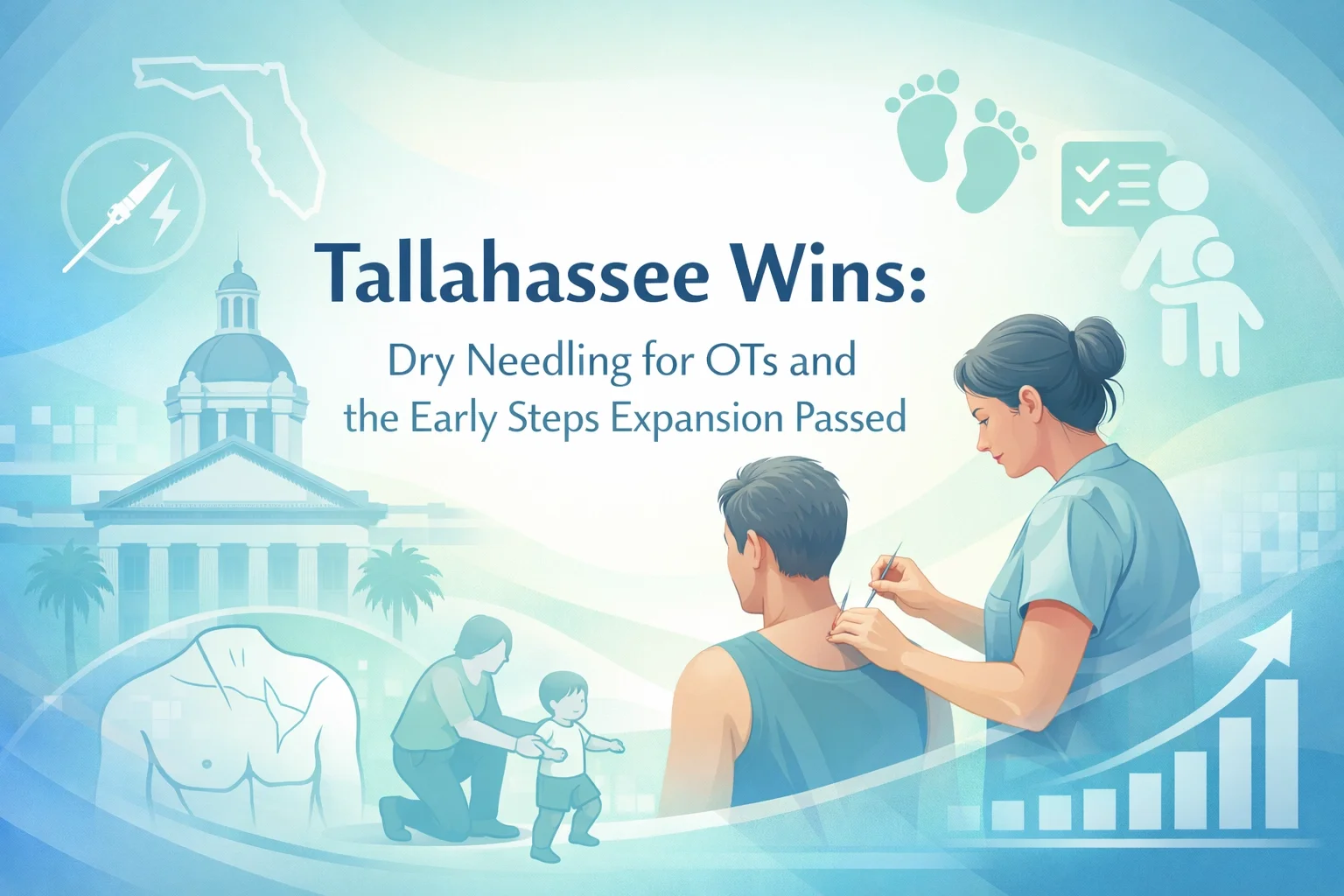 [HERO] Tallahassee Wins: Dry Needling for OTs and the Early Steps Expansion Passed
