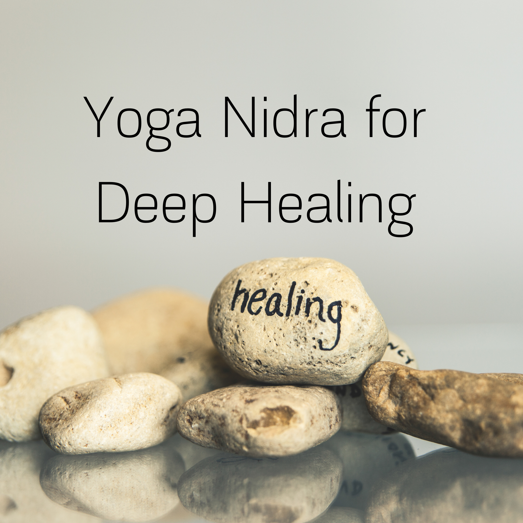 Yoga Nidra for Deep Healing - Online Class