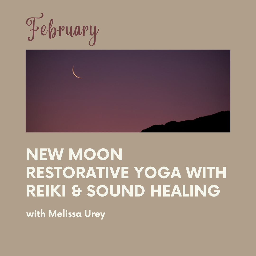 February New Moon Restorative Yoga with Reiki &amp; Sound Healing