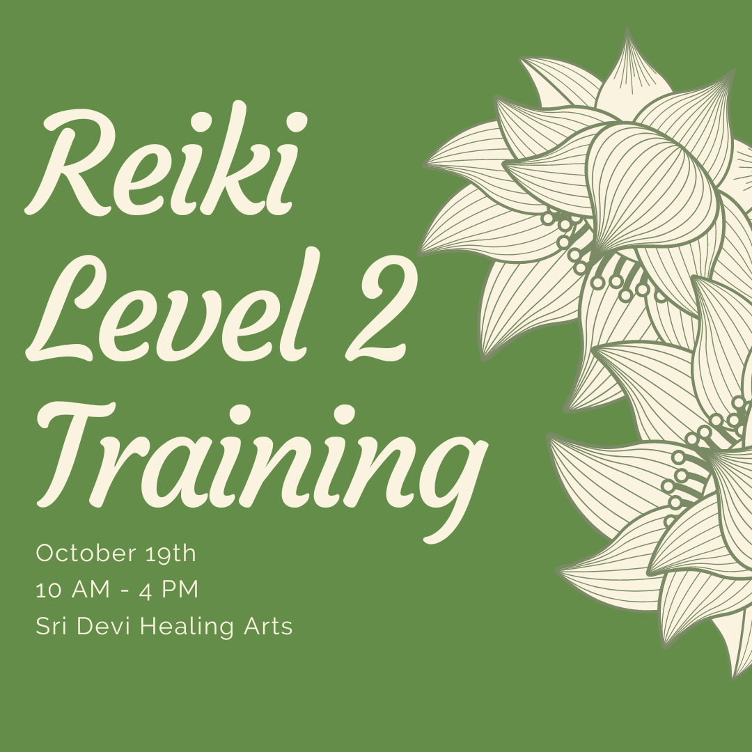 Reiki Level Two Training with Sri Devi Healing Arts