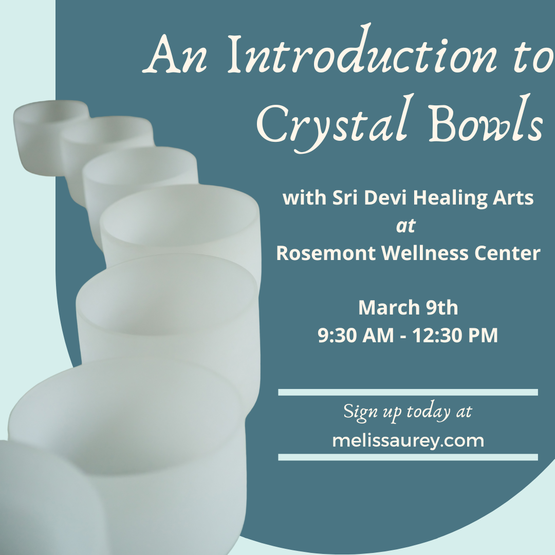 An Introduction to Crystal Bowls with Sri Devi Healing Arts