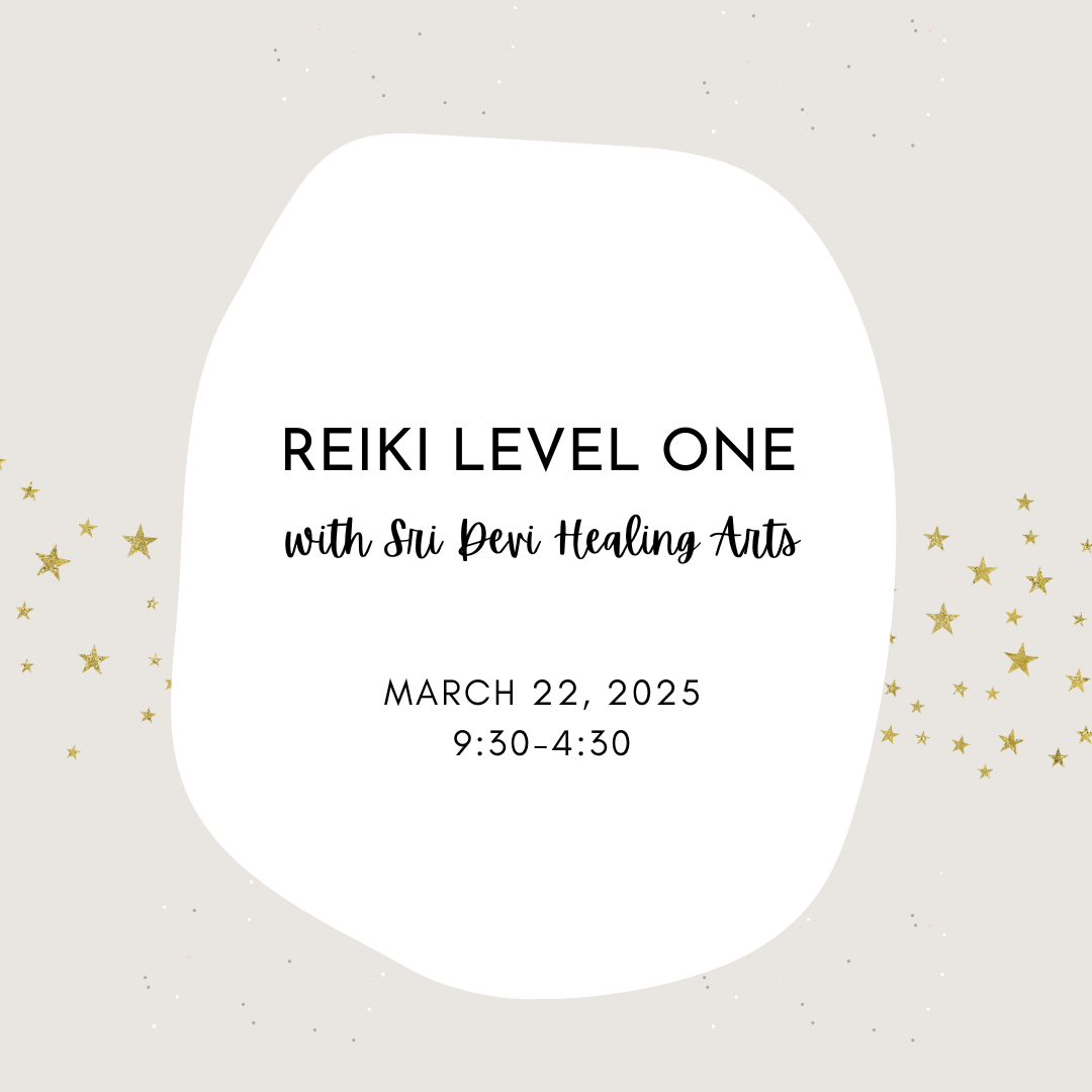 Reiki Level One Training with Sri Devi Healing Arts